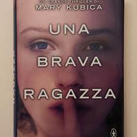 Una brava ragazza di Mary Kubica 1°Ed.Newton Compt