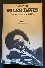 MILES DAVIS – UNA BIOGRAFIA CRITICA - Arcana 1982