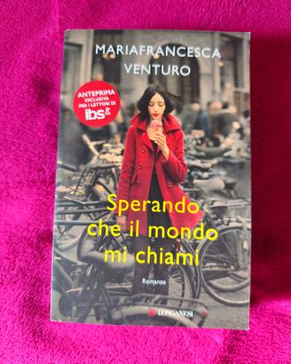 Sperando che il mondo mi chiami"