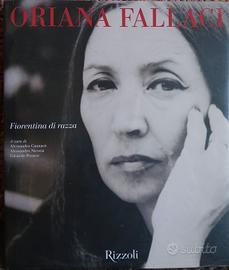 Oriana Fallaci. Fiorentina di razza.