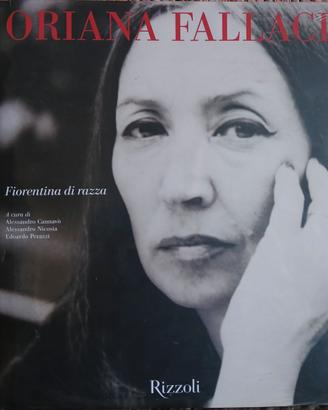 Oriana Fallaci. Fiorentina di razza.
