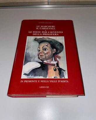 LE MASCHERE, IL CARNEVALE E LE FESTE - GALLO PECCA