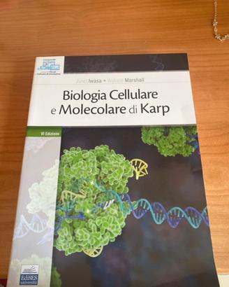 Biologia Cellulare e Molecolare di Karp