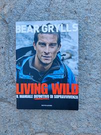Bear Grylls - Living Wild libro 