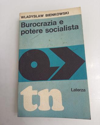 Burocrazia e potere socialista Bienkowski Laterza