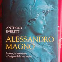 ALESSANDRO MAGNO - ANTONY EVERITT