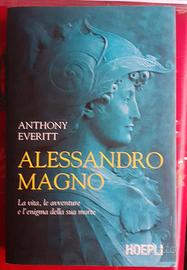 ALESSANDRO MAGNO - ANTONY EVERITT