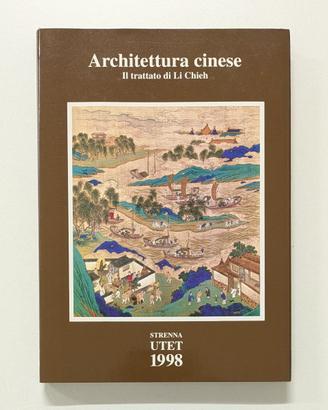 Architettura Cinese - Il Trattato di Li Chieh