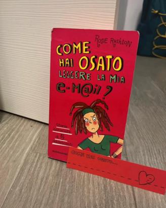 come hai osato leggere la mia e-mail