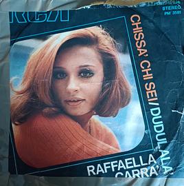 45 giri Raffaella Carrá Chissá chi sei tu 