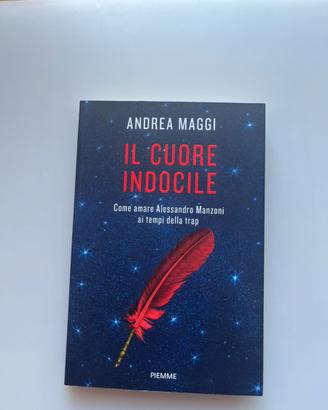 Il cuore indocile, andrea maggi