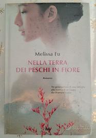 Libro Nella terra dei peschi in fiore Melissa Fu