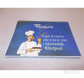 Whirlpool CUCINARE CON I FORNI A MICROONDE