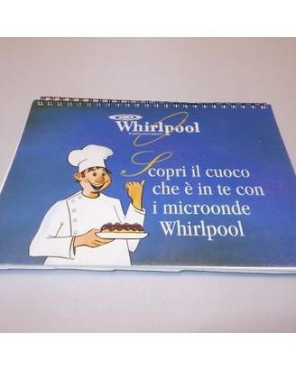 Whirlpool CUCINARE CON I FORNI A MICROONDE
