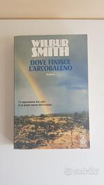 Dove Finisce l'Arcobaleno (Wilbur Smith)