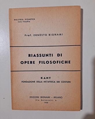 Kant - Prof. Ernesto Bignami  - Riassunti di opere