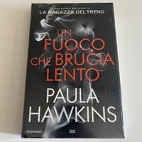 Paula Hawkins - Un fuoco che brucia lento