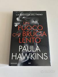 Paula Hawkins - Un fuoco che brucia lento