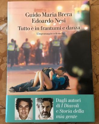 Tutto è in frantumi e danza - G.M.Brera, E.Nesi