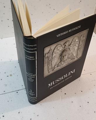 Mussolini Pensiero ed Azione con dedica e firma