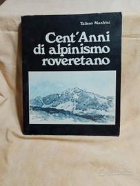 cent anni di alpinismo roveretano di manfrini