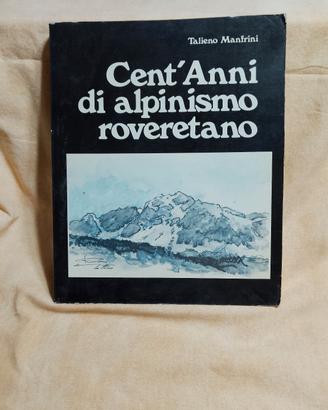 cent anni di alpinismo roveretano di manfrini