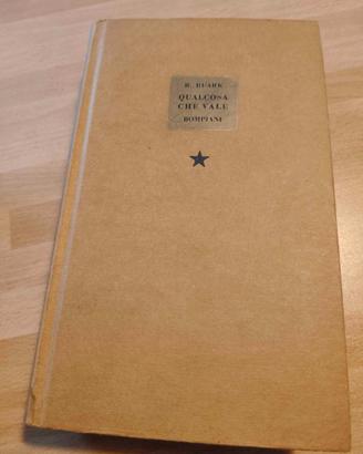 Libro "Qualcosa che vale" - R. Ruark 1958