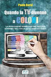Quando la TV divenne a  colori
