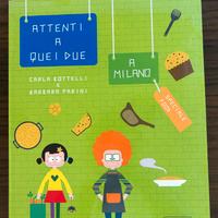 "Attenti a quei due - A Milano. Speciale Food"