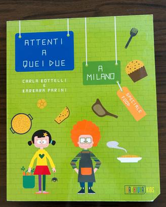"Attenti a quei due - A Milano. Speciale Food"