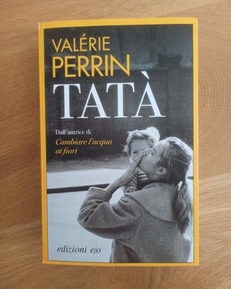 "Tatà" di Valerie Perrin