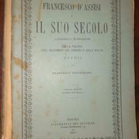 Libro del 1893. Francesco D'Assisi e il suo secolo