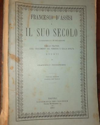 Libro del 1893. Francesco D'Assisi e il suo secolo