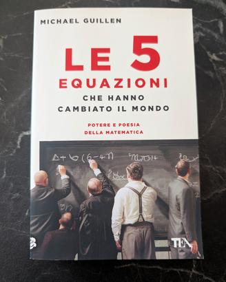 Le 5 equazioni che hanno cambiato il mondo