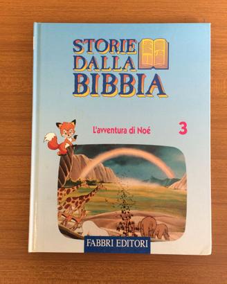 Storie dalla BIBBIA - L'avventura di Noè - Fasc. 3