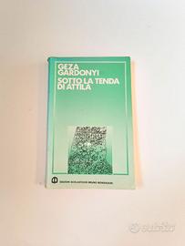 Libro Sotto La Tenda Di Attila di Geza Gardonyi. 1
