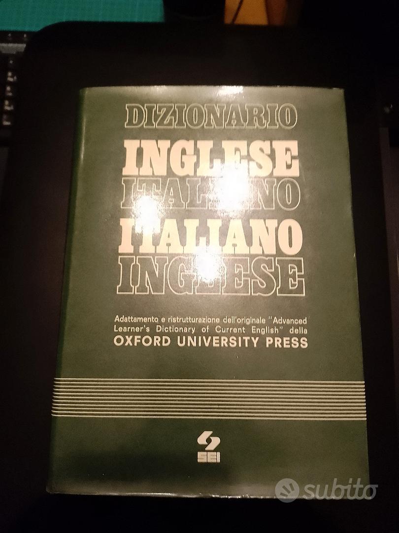 Dizionario inglese-italiano, italiano-inglese. Adattamento e  ristrutturazione dell'originale «Advanced learner's dictionary of current  English»