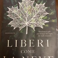 Libro Liberi come la Neve - Rita Nardi