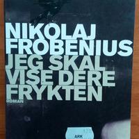 Jeg skal vise dere frykten - Nikolaj Frobenius
