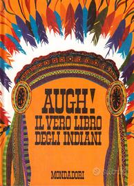 Boschesi Augh Il vero libro degli indiani 1971