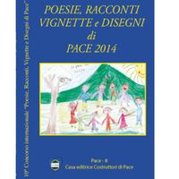 Poesie, racconti, vignette e disegni di pace 2014