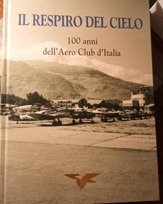 libro dei 100 anni dell' aeroclub italia
