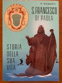 - S. Francesco di Paola. Storia della sua vita.