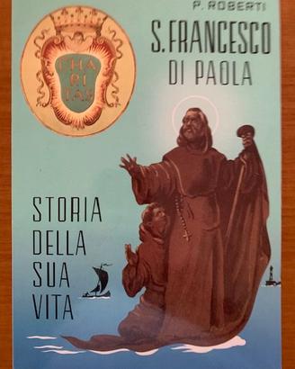- S. Francesco di Paola. Storia della sua vita.