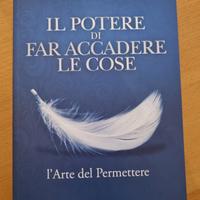 "Il potere di far accadere le cose" di Esther e Je