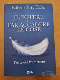 "Il potere di far accadere le cose" di Esther e Je