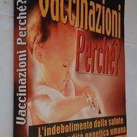 "VACCINAZIONI PERCHÉ?" - 2001, Macro edizioni