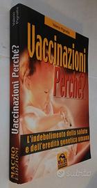 "VACCINAZIONI PERCHÉ?" - 2001, Macro edizioni