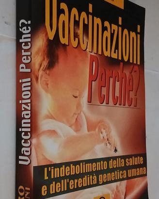 "VACCINAZIONI PERCHÉ?" - 2001, Macro edizioni