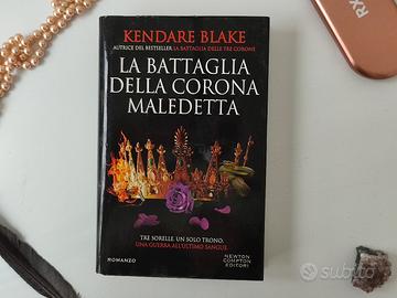 La battaglia della corona maledetta| Kendare Blake